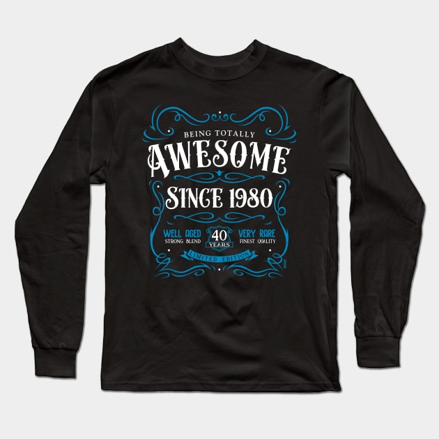 40th Birthday Gift T-Shirt Awesome Since 1980 Long Sleeve T-Shirt by Havous